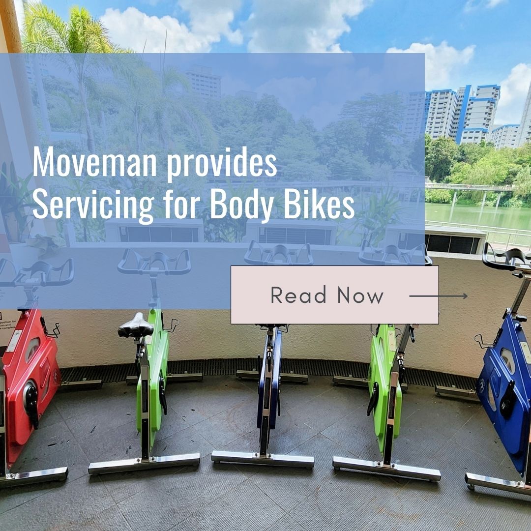 Moveman Now Offers Body Bike Servicing in Singapore